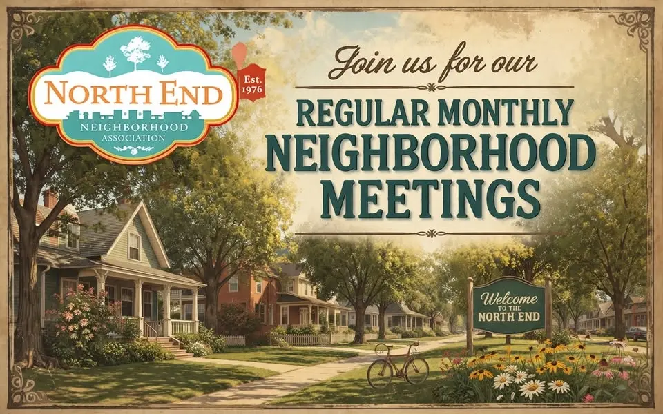 North End Neighborhood Association Monthly Meeting