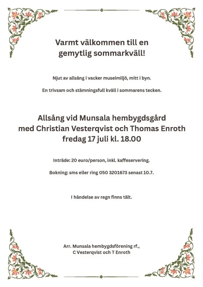 Allsång vid Munsala Hembygdsgård tillsammans med Thomas Enroth och Christian Vesterqvist
