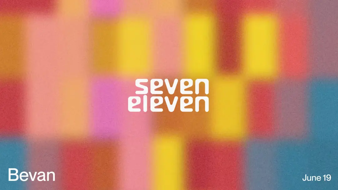 Seven Eleven: Bevan