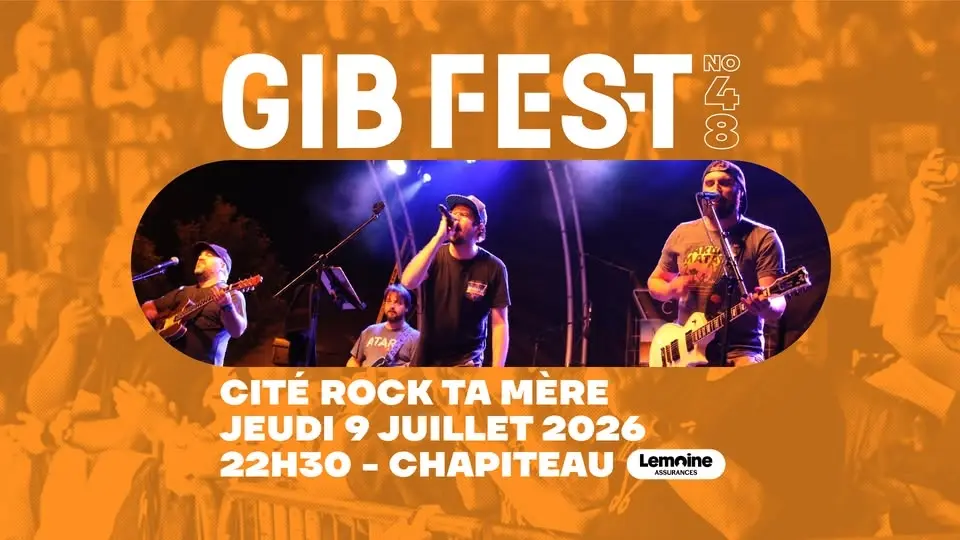 Cité Rock Ta Mère 🔸 Gib Fest 2026