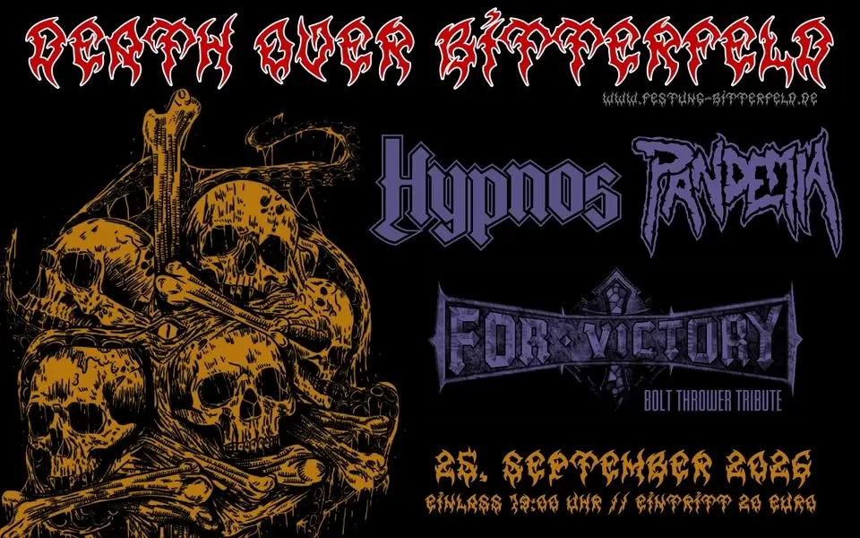 "Death over Bitterfeld" mit Pandemia(CZ),Hypnos(CZ) und For Victory(BoltThrower Cover,DE)
