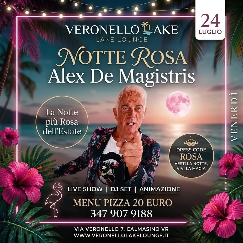 🌸 Notte Rosa con Alex De Magistris | Veronello Lake Lounge