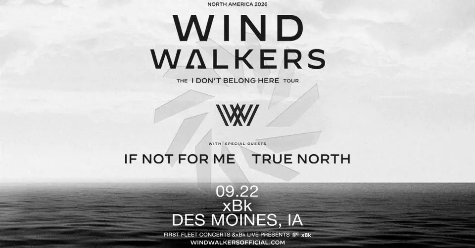 Wind Walkers w/ If Not Me and True North