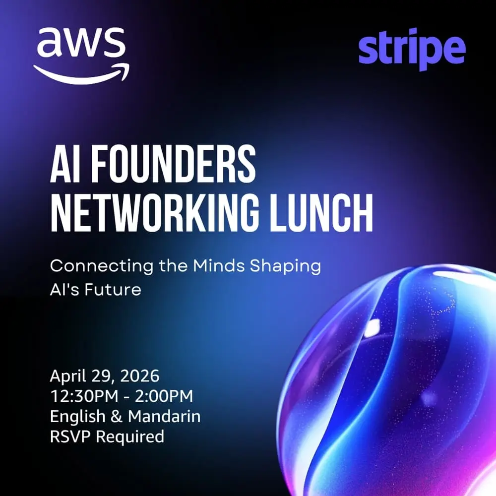 AWS // Stripe: AI Founders Networking Lunch | Bridging East & West
