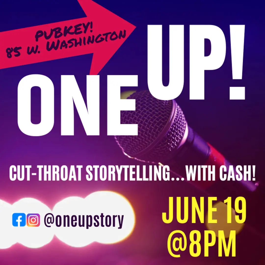 One UP! Cut-throat Storytelling...with CASH!
