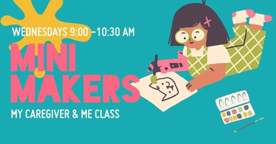 Mini Makers: Early Explorers & Me