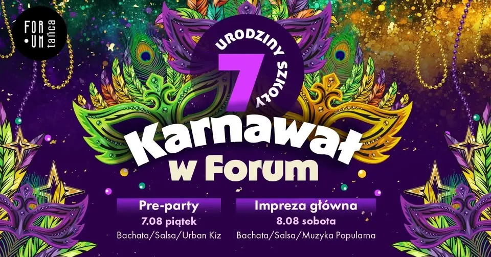 7. URODZINY FORUM TAŃCA - IMPREZY 7-9.08