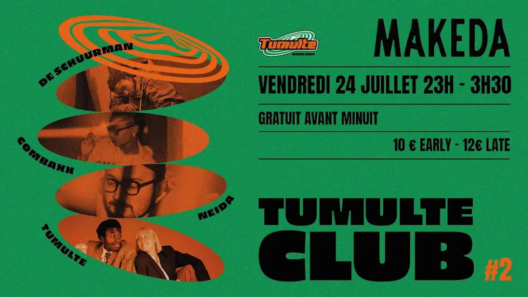 Tumulte Club W/ De Schuurman, Gombaxx, Neida