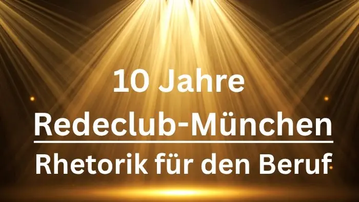 Redeclub-München - 10 Jahre Rhetorik für den Beruf