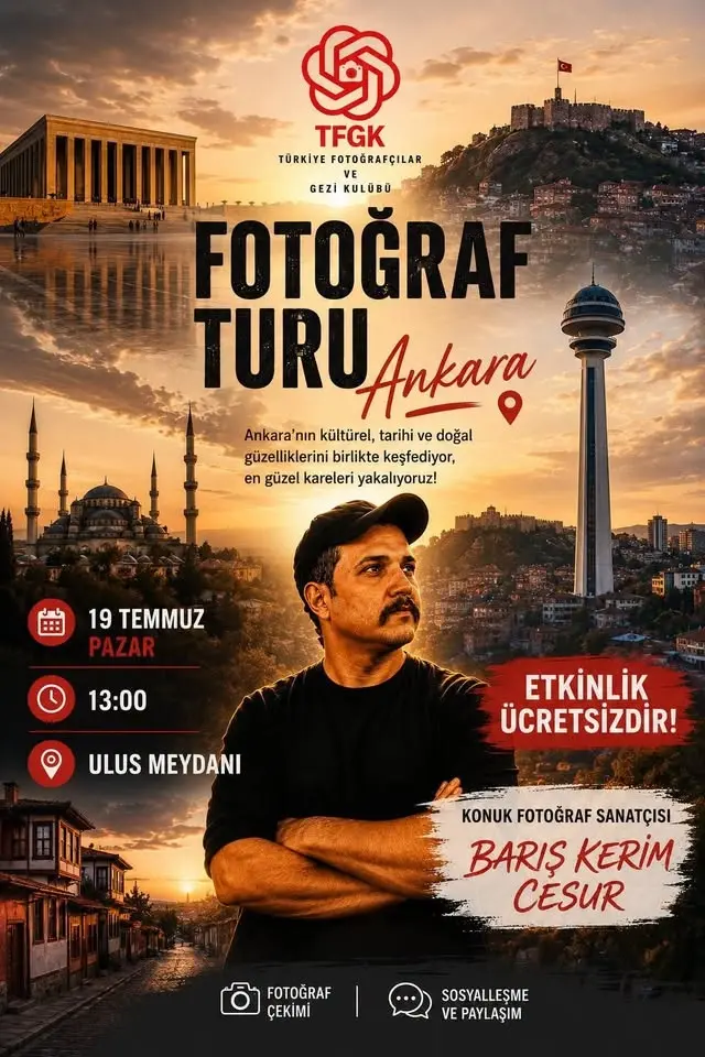 TFGK- ANKARA FOTOĞRAF GEZİSİ ETKİNLİĞİ