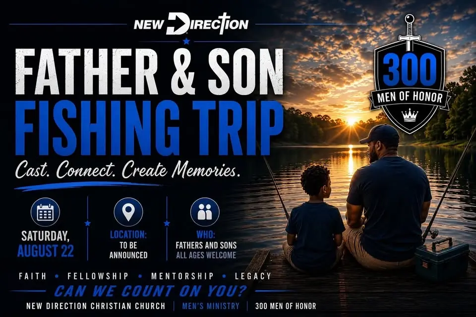 Father & Son Fishing Trip | New Direction Christian Church Men of Honor