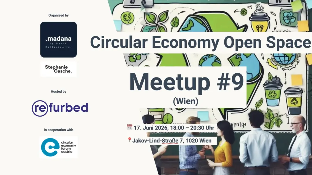 9. Circular Economy Open Space Meetup (Wien)