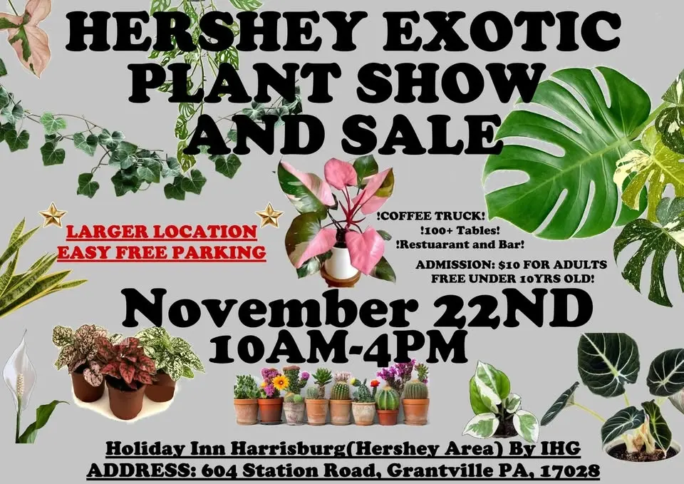 Hershey Exotic Plant Show and Sale