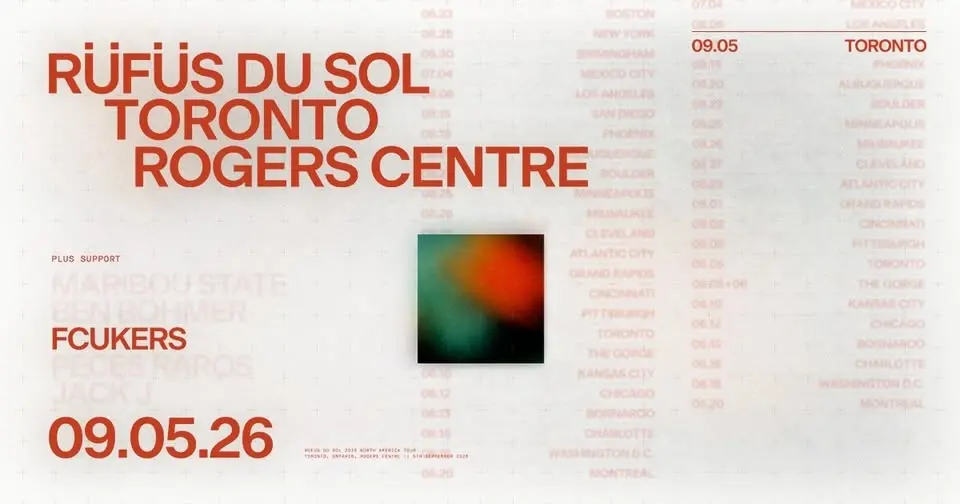 RÜFÜS DU SOL @ Rogers Centre | Sept 5