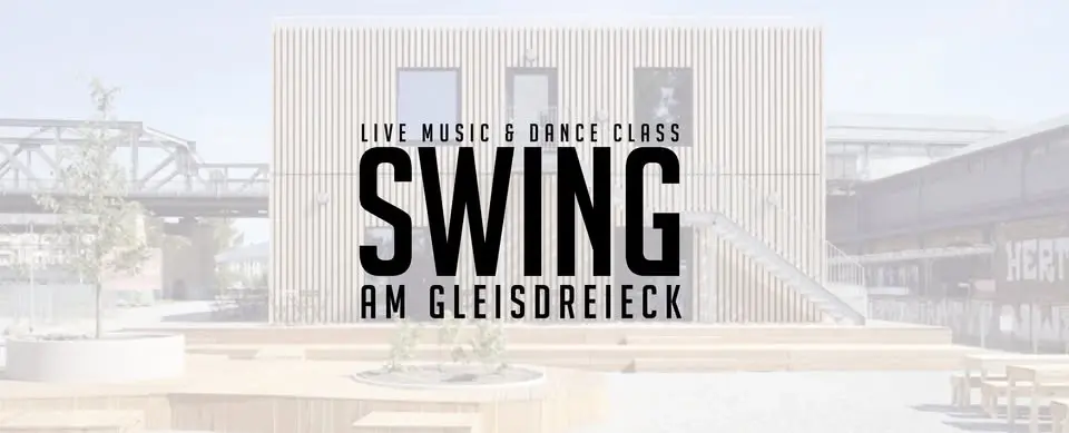 Swing am Gleisdreieck - Outdoor Dancing w/ Live Music - FREE / DONATION BASED