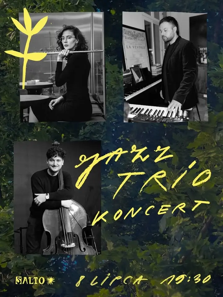 Koncert JAZZ TRIO na Sadach | środa 8.07 | 19:30 | Salto bar