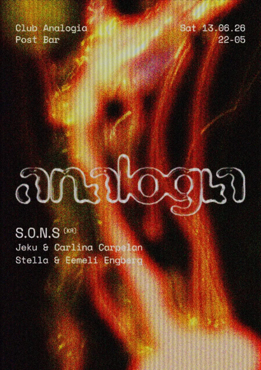 Club Analogia — S.O.N.S, Stella & Eemeli Engberg, Jeku & Carlina Carpelan