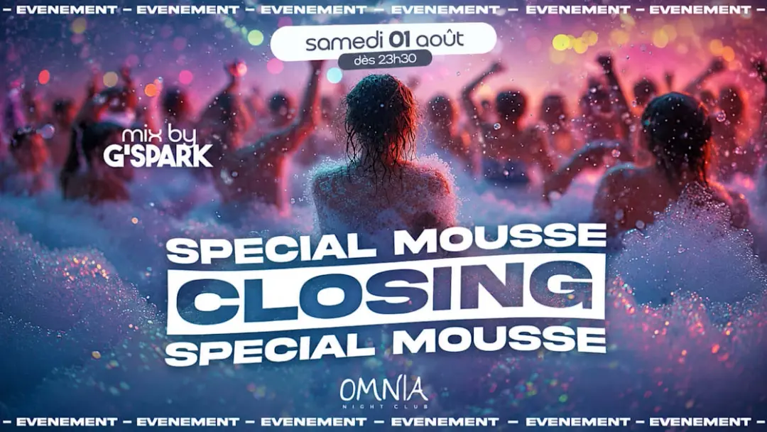 Closing Xxl Spécial Mousse