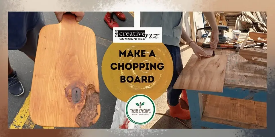 Make a Chopping Board: Power Tools 101, Pt Chev Community Centre, Wednesday 22nd July, 10-1pm