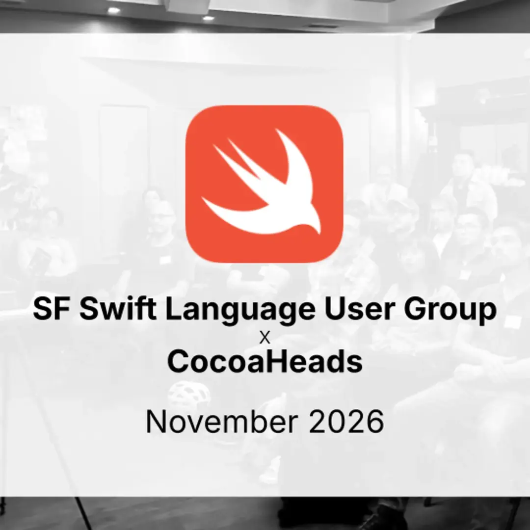 SF Swift Language User Group (SLUG) x CocoaHeads | August 2026