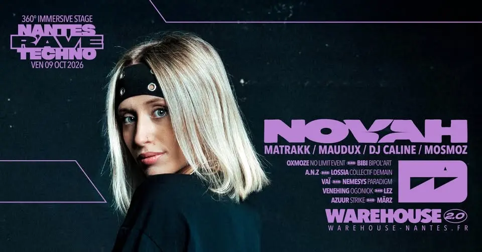 NANTES RAVE TECHNO XXL w/ Novah, Matrakk, Maudux, Dj Caline, Mosmoz & more @Warehouse Nantes