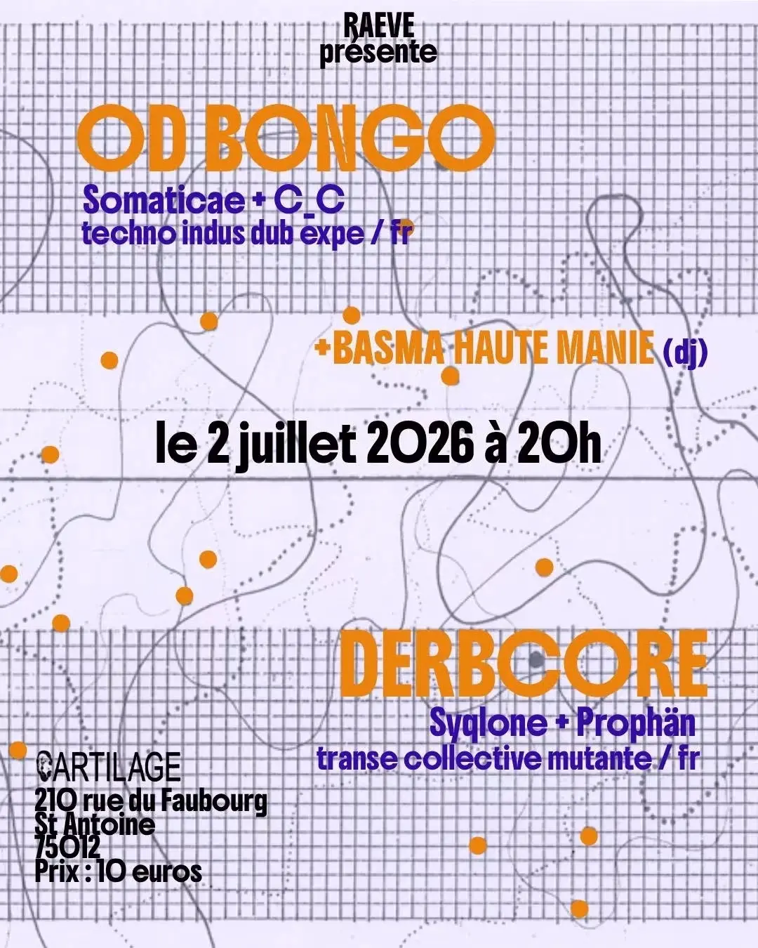 Raeve présente OD BONGO / DERBCORE / Haute Manie