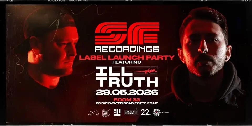 Sonic Fiction Recordings - Official Label Launch - Special Guest Ill Truth (UK)