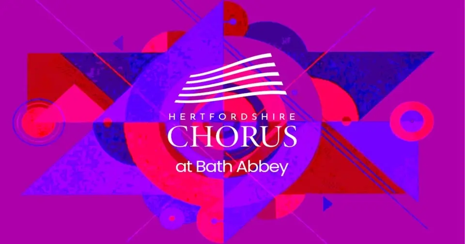 Hertfordshire Chorus at Bath Abbey