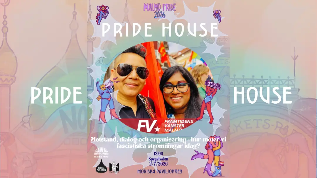 PRIDE HOUSE: Motstånd, dialog och organisering - hur möter vi fascistiska strömningar idag