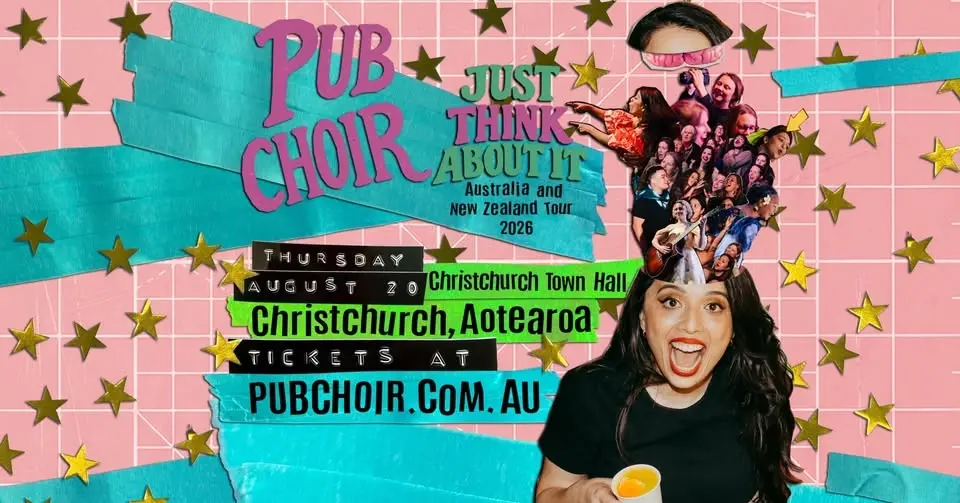 Pub Choir - Christchurch, Aotearoa - Christchurch Town Hall (Just Think About It Tour)