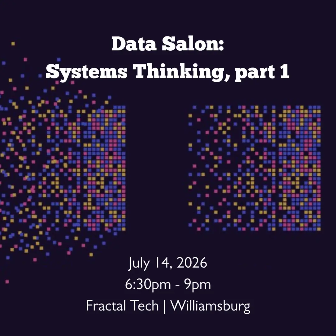 Data Salon: Systems Thinking, part 1