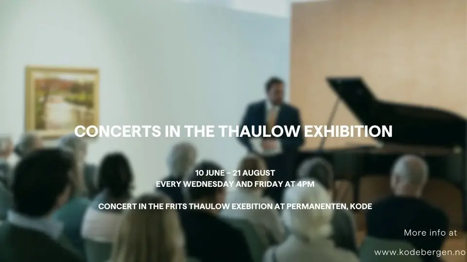Concerts in the Thaulow exhibition
