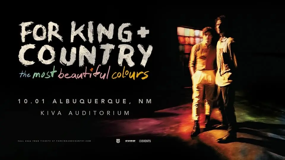 for KING + COUNTRY's 'the most beautiful colours' Tour - Albuquerque, NM