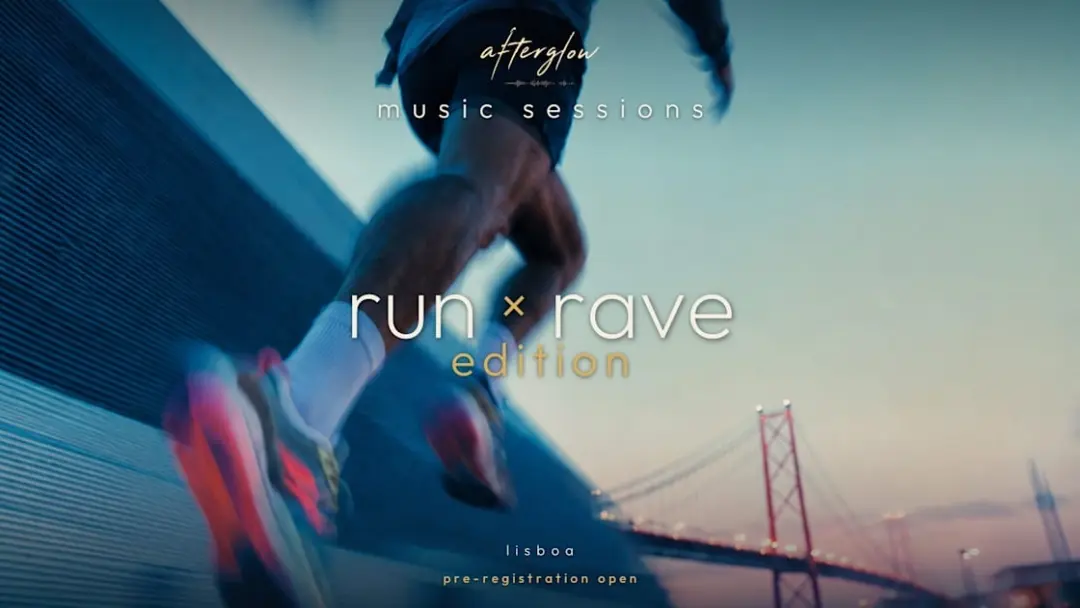 Afterglow Music Session: Run X Rave Edition Edition