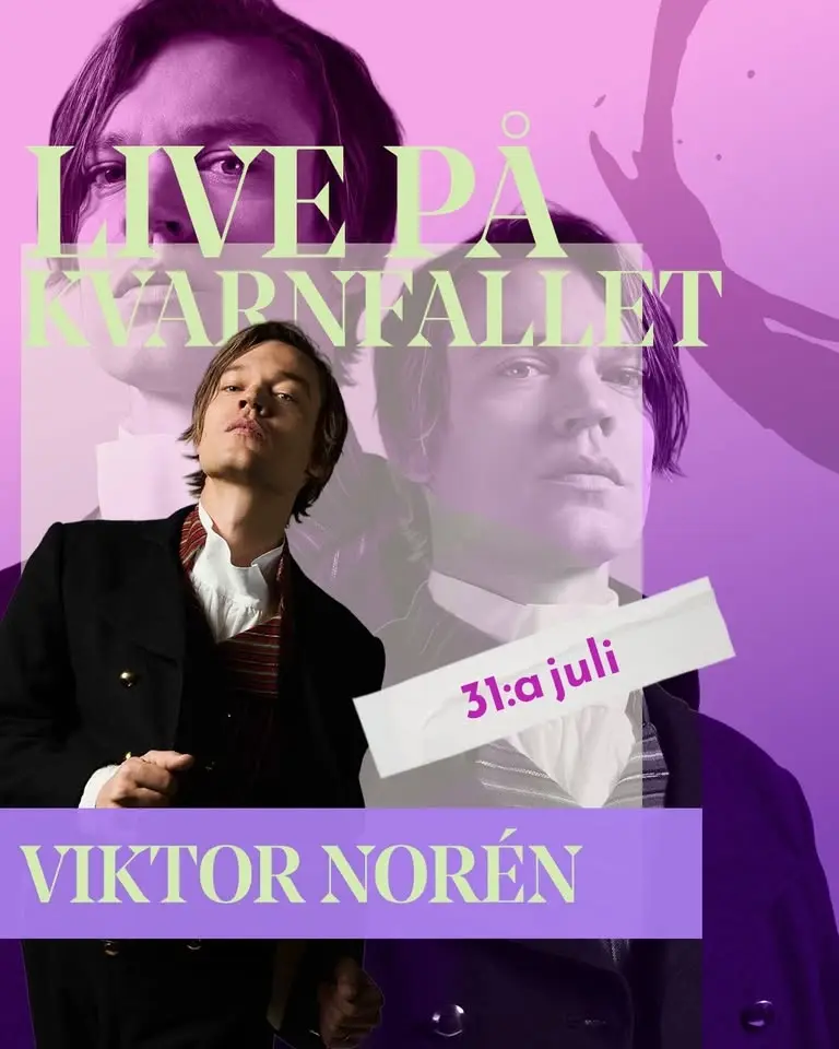 Viktor Norén | Live på Kvarnfallet • 31 juli •