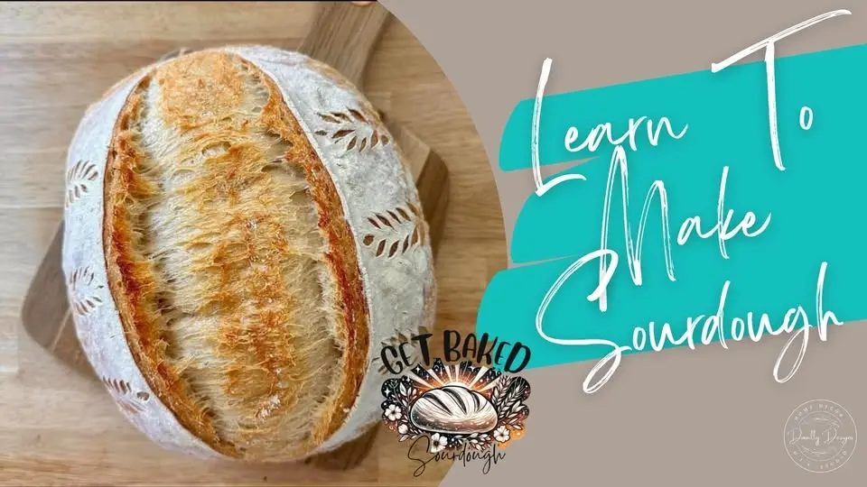 8/22/2026 Learn To Make Sourdough Bread @10:30A.M.