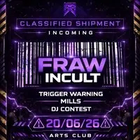 SYKOTIC Presents: FRAW X INCULT