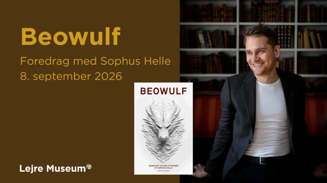 Foredrag på Lejre Museum: Beowulf