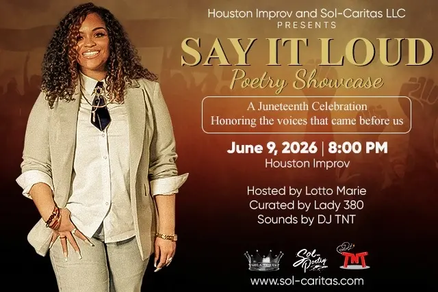Sol-Caritas Presents: Say It Out Loud Poetry Showcase at the Houston Improv