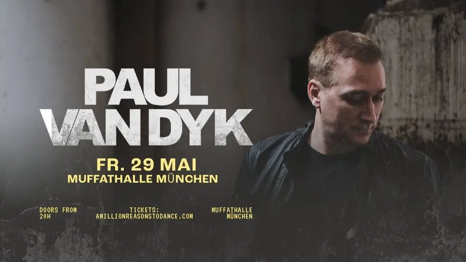 FR.29.05. PAUL VAN DYK LIVE - THIS WORLD IS OURS TOUR 2026 - MUFFATAHALLE MÜNCHEN