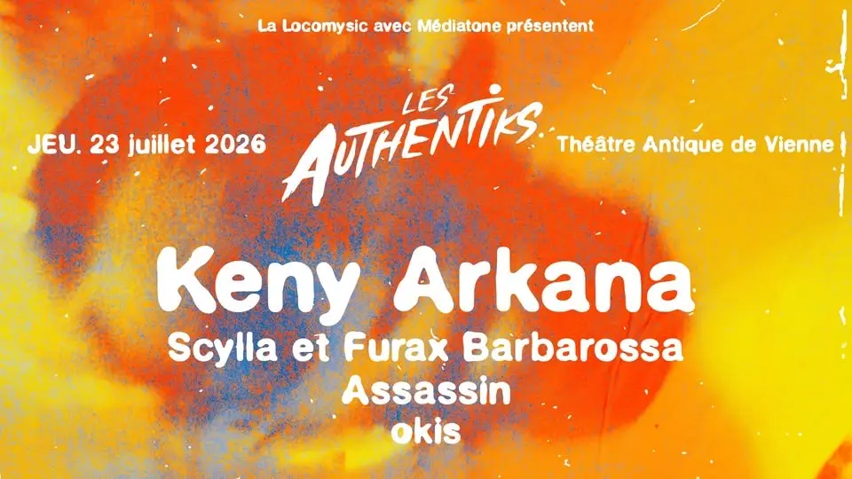 LES AUTHENTIKS 2026 : KENY ARKANA, SCYLLA et FURAX BARBAROSSA, ASSASSIN & OKIS