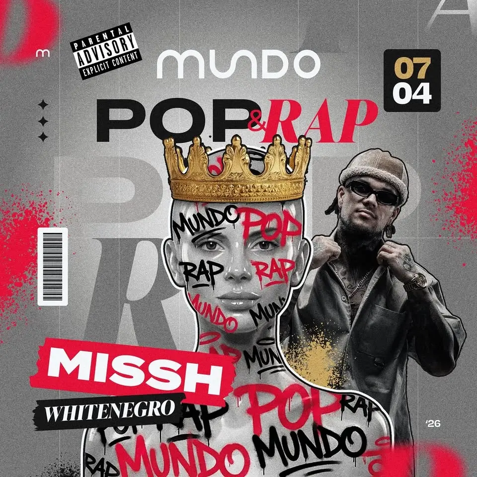 MUNDO 2.0. ♛ POP & RAP ♛ 07/04 [SZOMBAT]
