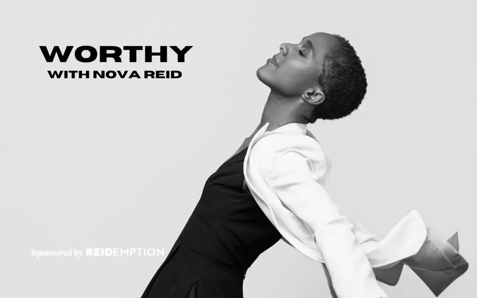 WORTHY | Nova Reid