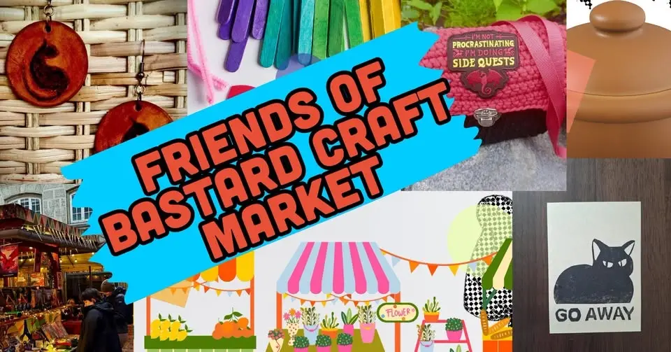 🧚 Friends of Bastard Craft Market 🐉