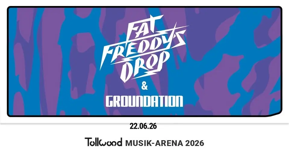 Fat Freddy’s Drop & Groundation | Tollwood Musik-Arena 2026