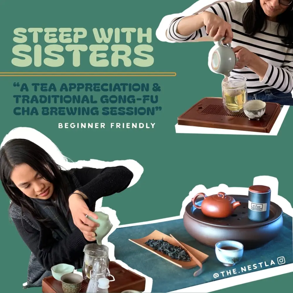 "Steep With Sisters" A Tea Appreciation & Traditional Gong-Fu Cha Brewing Session