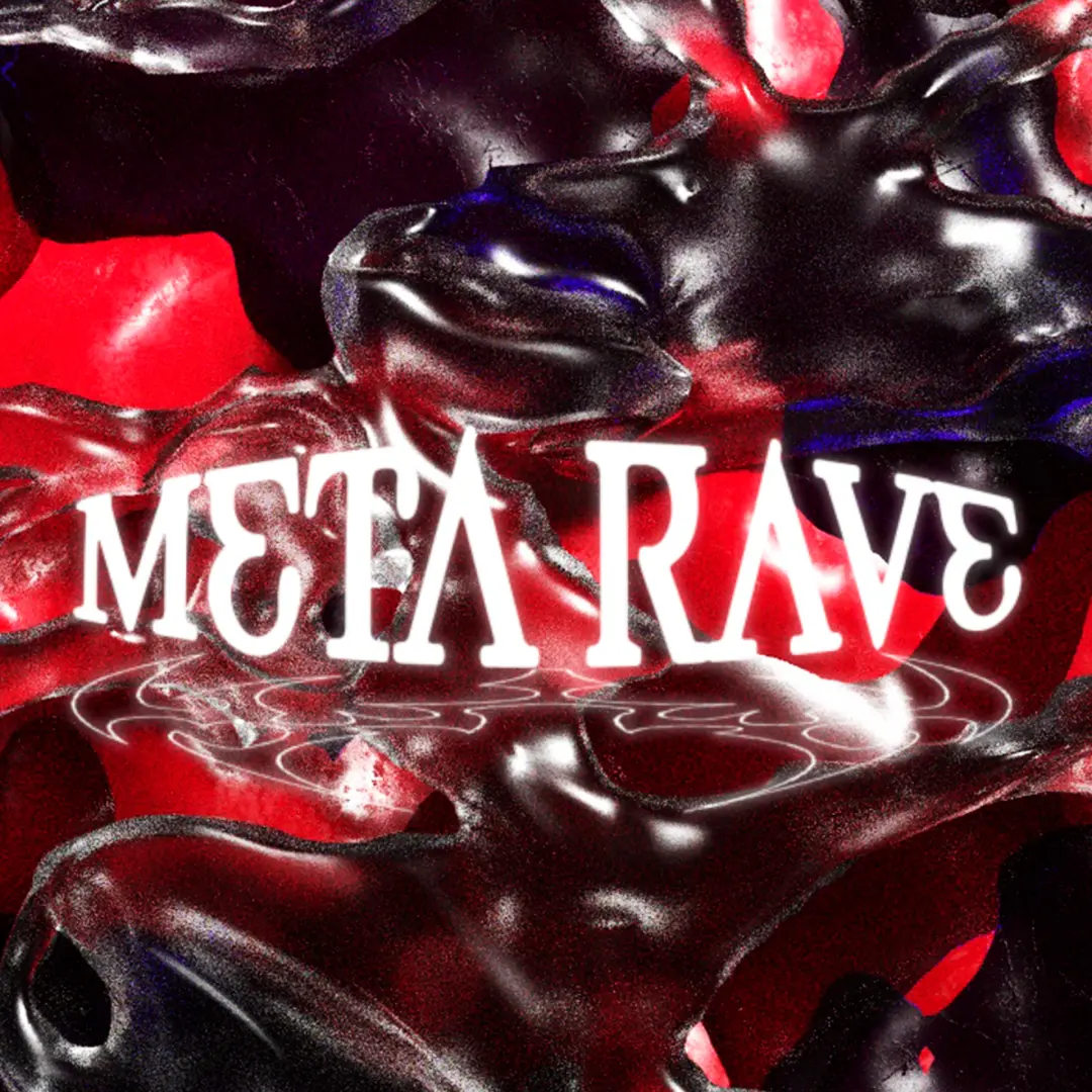 Meta Rave with Cyberkills, IDLIBRA, Botox Fatal