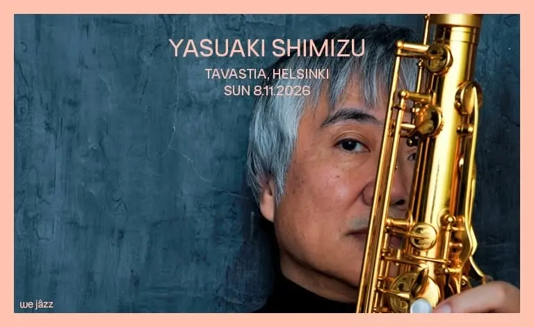 Yasuaki Shimizu / Tavastia-klubi 8.11.2026