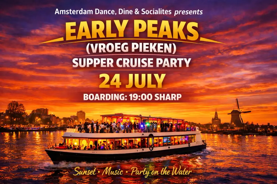 ✨ Early Peaks (Vroeg Pieken) Supper Cruise — Sunset, Music, Dance🌅🚤
