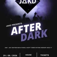 JAKD Presents After Dark